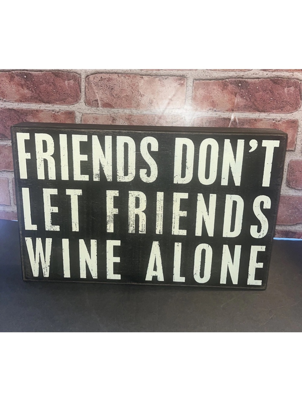 Black 'Friends Don't Let Friends Wine Alone' Decorative Sign